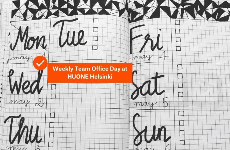 Weekly Team office day at HUONE helsinki